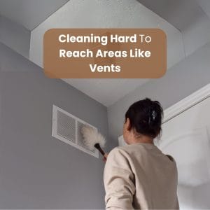 Clean Hard To Reach Areas Like Vents