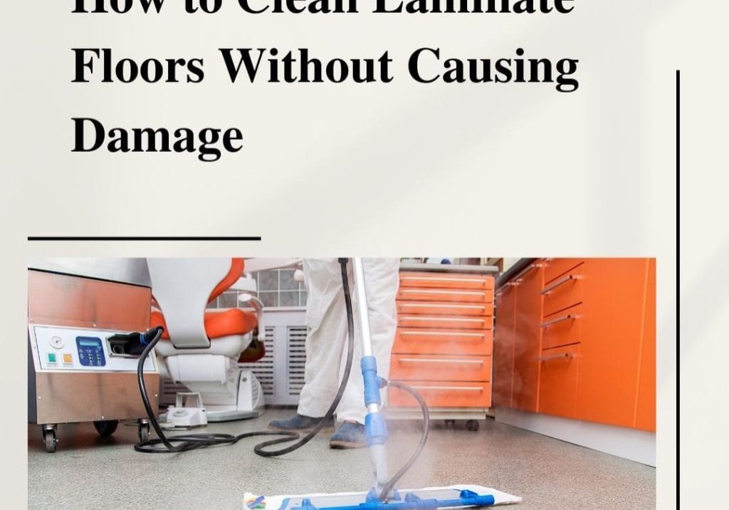 Clean Laminate Floors Without Causing Damage