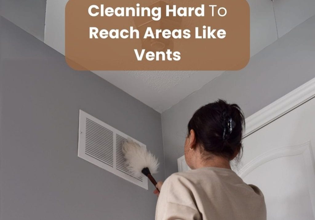 Clean Hard To Reach Areas Like Vents
